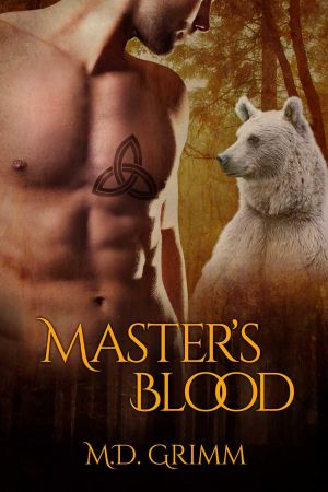 [The Shifter Chronicles 06] • Master's Blood